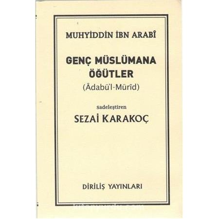 Genç Müslümana Öğütler- Sezai Karakoç