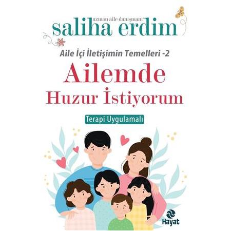 Ailemde Huzur İstiyorum, Saliha Erdim