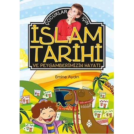 Çocuklar İçin İslam Tarihi - Emine Aydın (+4 Yaş)
