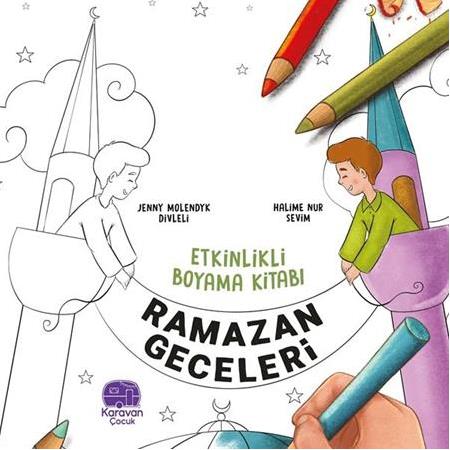 Etkinlikli Boyama Kitabı Ramazan Geceleri , Jenny Molendyk Divleli