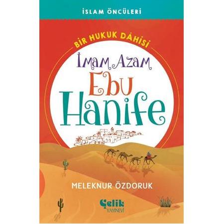 Bir Hukuk Dahisi İmam Azam Ebu Hanife Meleknur Özdoruk