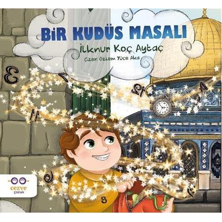 Bir Kudüs Masalı | İlknur Koç Aytaç