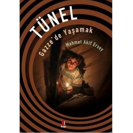 Tünel: Gazze'de Yaşamak | Mehmet Akif Ersoy