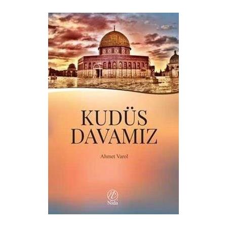 Kudüs Davamız, Ahmet Varol
