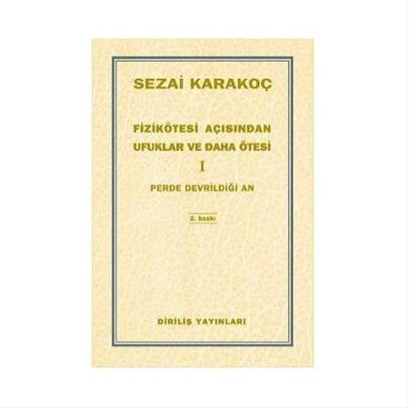 Fizikötesi Açısından Ufuklar Ve Daha Ötesi 1,  Sezai Karakoç