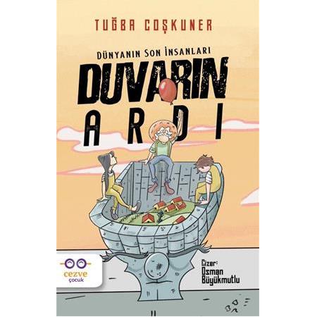 Duvarın Ardı - Dünyanın Son İnsanları | Tuğba Coşkuner