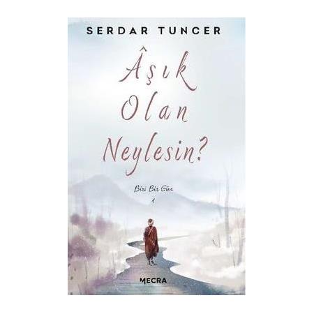 Aşık Olan Neylesin? | Serdar Tuncer