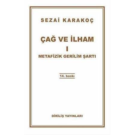 Çağ ve İlham 1: Metafizik Gerilim Şartı | Sezai Karakoç