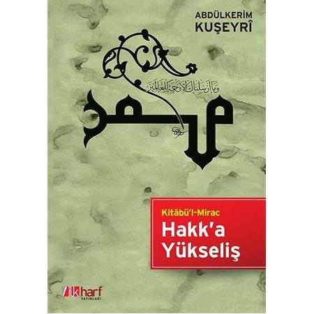 Hakk'a Yükseliş | Abdülkerim Kuşeyrî